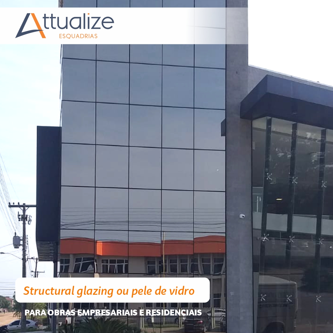 Structural Glazing Ou Pele De Vidro Obras Empresariais E Residenciais